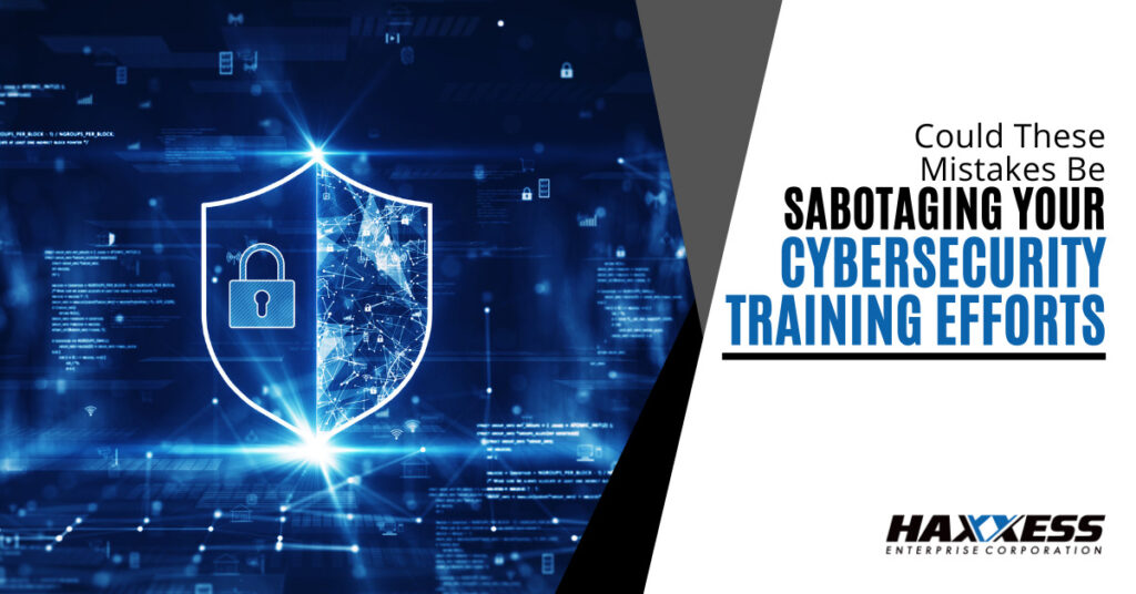 Could These Mistakes Be Sabotaging Your Cybersecurity Training Efforts