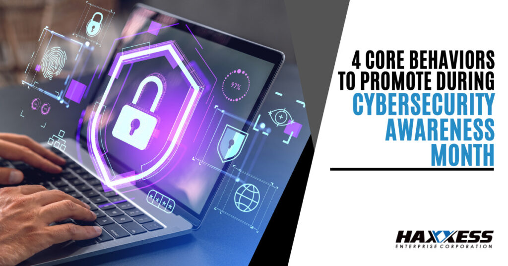 4 Core Behaviors to Promote During Cybersecurity Awareness Month