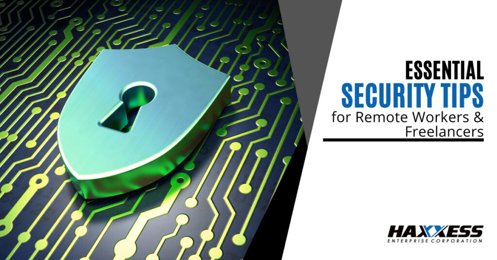 Essential Security Tips for Remote Workers & Freelancers